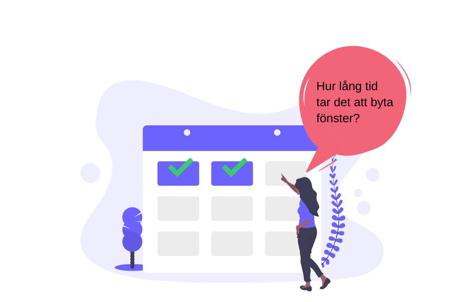 Kvinna frågar sig hur lång tid det tar att byta fönster.