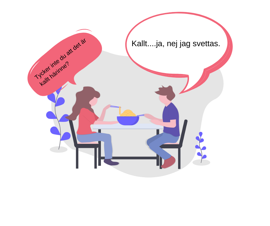 En kvinna och man äter middag, de diskuterar om det är kallt i huset eller inte.